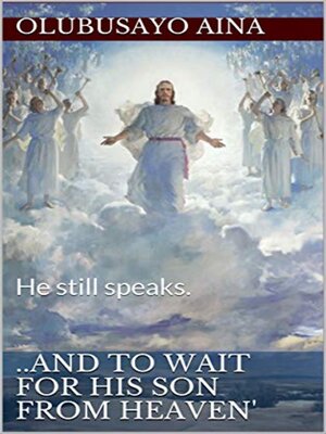 cover image of ..And to wait for His Son from Heaven'